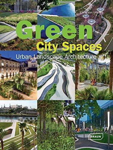 Green City Spaces: Urban Landscape Architecture (Architecture in Focus)