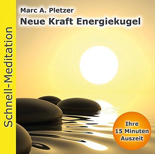 Neue Kraft Energiekugel-Schnell Meditation