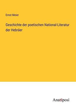 Geschichte der poetischen National-Literatur der Hebräer