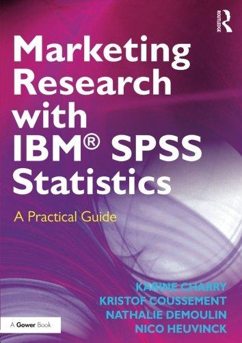 Marketing Research with IBM® SPSS Statistics