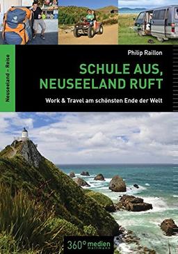 Schule aus, Neuseeland ruft: Work & Travel am schönsten Ende der Welt