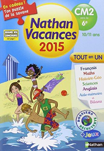 Nathan vacances 2015, du CM2 vers la 6e, 10-11 ans : tout en un