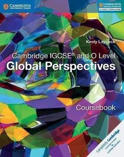 Cambridge IGCSE® and O Level Global Perspectives Coursebook (Cambridge International IGCSE)