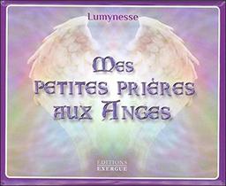 Mes petites prières aux anges