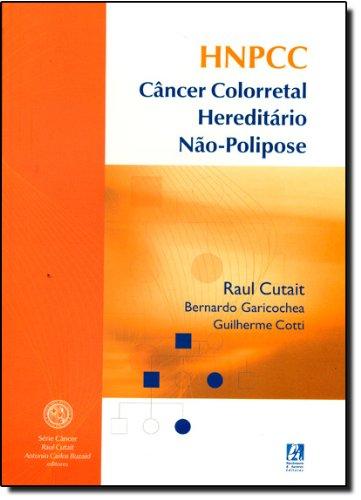 HNPCC. Câncer Colorretal Hereditário Não-Polipose