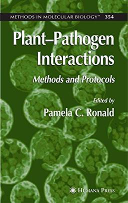 Plant-Pathogen Interactions: Methods and Protocols (Methods in Molecular Biology, Band 354)