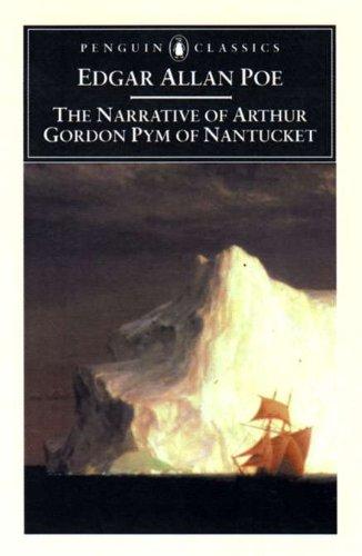 The Narrative of Arthur Gordon Pym of Nantucket (Penguin Classics)