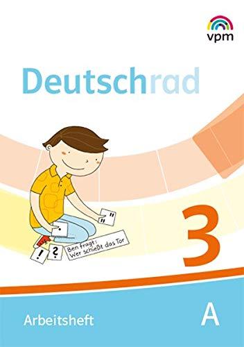 Deutschrad 3: Arbeitsheft Klasse 3 (Deutschrad. Ausgabe ab 2018)