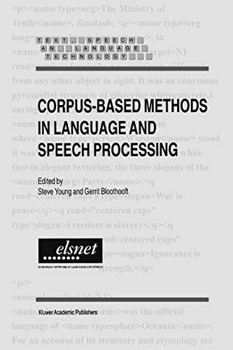 Corpus-Based Methods in Language and Speech Processing (Text, Speech and Language Technology) (Text, Speech and Language Technology, 2, Band 2)