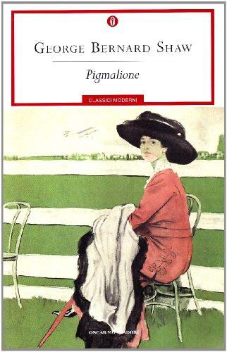 Pigmalione (Oscar classici moderni, Band 68)