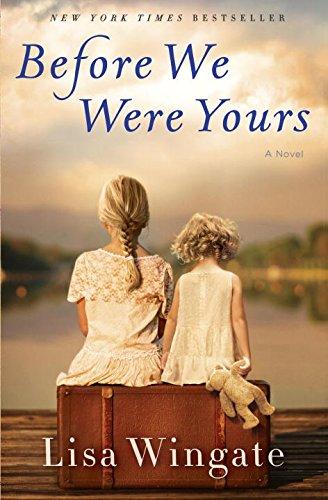 Before We Were Yours: A Novel