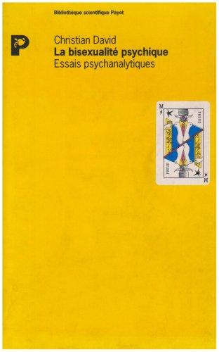 La bisexualité psychique : essais psychanalytiques