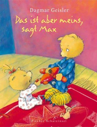 Das ist aber meins, sagt Max