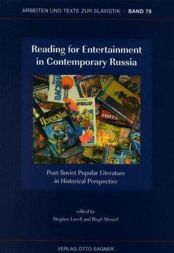 Reading for Entertainment in Contemporary Russia: Post-Soviet Popular Literature in Historical Perspective (Arbeiten und Texte zur Slavistik)