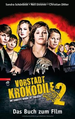 Vorstadtkrokodile 2: Die coolste Bande ist zurück: Die coolste Bande ist zurück . Buch zum Film