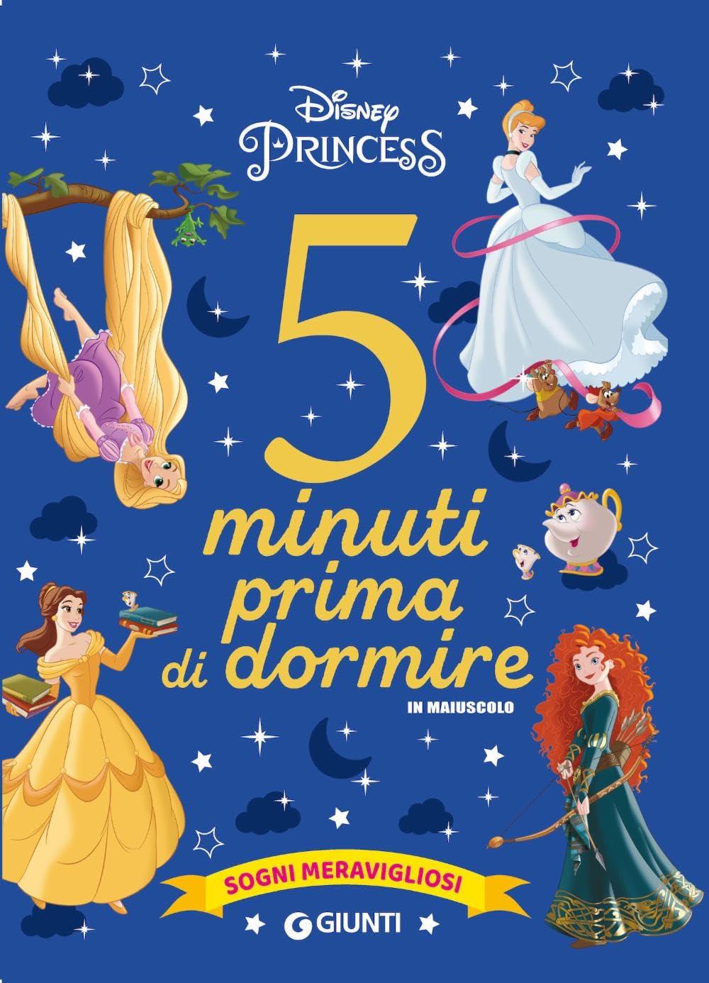 Sogni meravigliosi. Disney princess. 5 minuti prima di dormire. In maiuscolo. Ediz. a colori (Storie da 5 minuti)