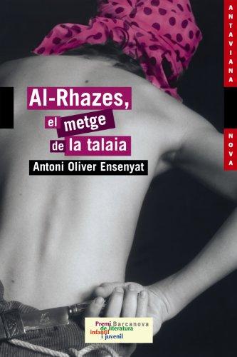 Al-Rhazes, el metge de la talaia (Llibres infantils i juvenils - Antaviana - Antaviana Nova)