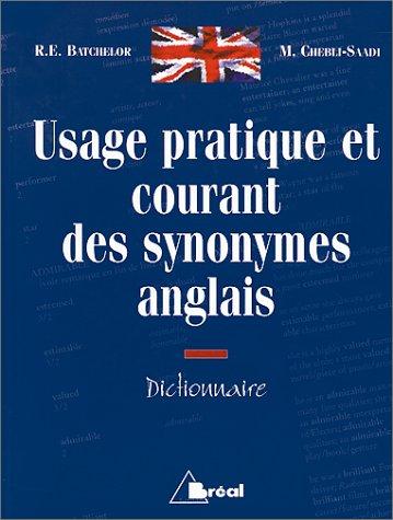 Usage pratique et courant des synonymes anglais : dictionnaire