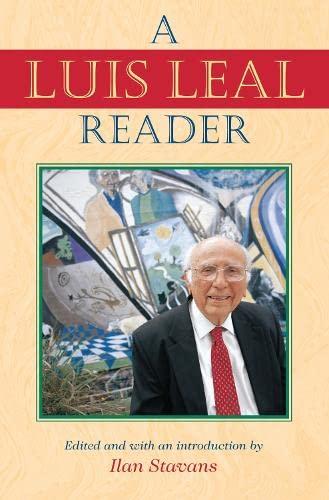 A Luis Leal Reader (Latino Voices)