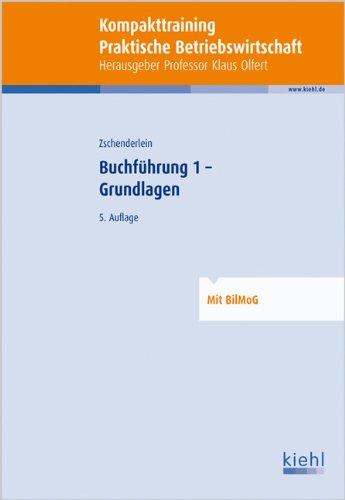 Kompakt-Training Buchführung 1 - Grundlagen