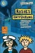 Rosies Entführung: Das Stempelbuch mit dem ersten und einzigen Radiergummikrimi (Gulliver)