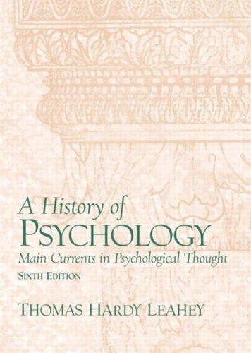 A History of Psychology. Main Currents in Psychological Thought