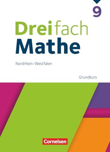 Dreifach Mathe - Nordrhein-Westfalen - Ausgabe 2022 - 9. Schuljahr: Grundkurs - Schulbuch - Mit digitalen Hilfen, Erklärfilmen und Wortvertonungen