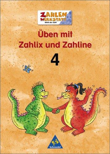 Zahlenwerkstatt - Welt der Zahl. Welt der Zahl: Üben mit Zahlix und Zahline: Üben 4: Tipps und Tricks für die Klasse 4