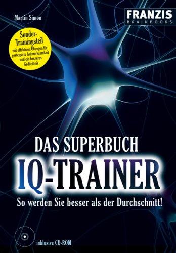 Das Superbuch IQ-Trainer (Buch+CD-ROM)