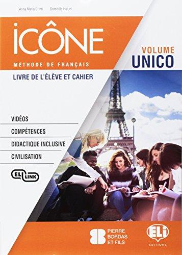 Icône. Corso di lingua francese. Livre élève-Cahier-Grammaire B1. Per le Scuole superiori. Ediz. per la scuola. Con File audio per il download. Con ... on line. Con Contenuto digitale per download