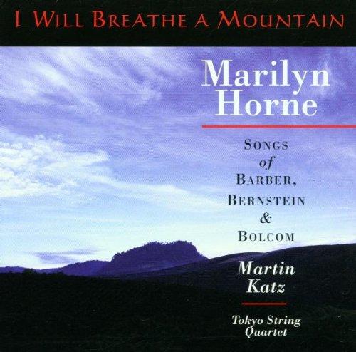 I Will Breathe a Mountain. Songs by Barber, Bernstein and Bolcom