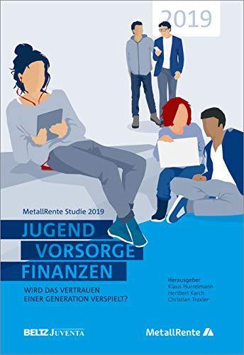 Jugend, Vorsorge, Finanzen: MetallRente 2019