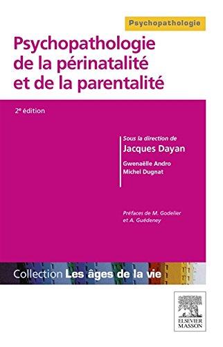 Psychopathologie de la périnatalité et de la parentalité