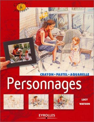 Personnages : crayon, partel, aquarelle