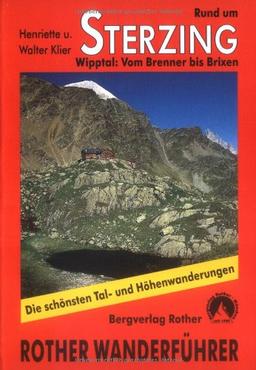 Rund um Sterzing: Wipptal - zwischen Brenner und Brixen. 50 Touren