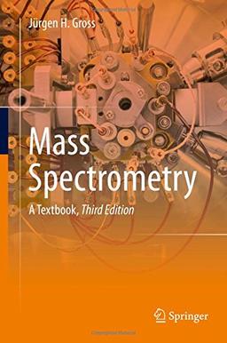 Mass Spectrometry: A Textbook