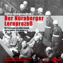 Der Nürnberger Lernprozeß. 2 CDs . Von Kriegsverbrechern und Starreportern