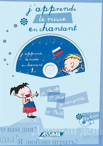 J'apprends le russe en chantant, 3-6 ans : je chante, je joue, je comprends, je parle