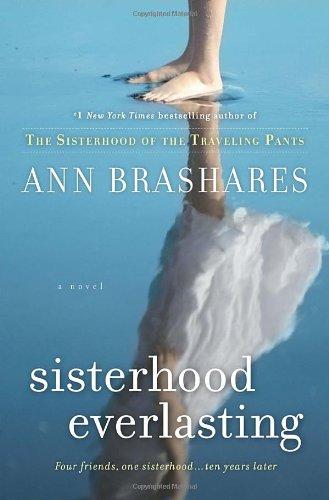 Sisterhood Everlasting (Sisterhood of the Traveling Pants): A Novel (The Sisterhood of the Traveling Pants)