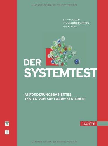 Der Systemtest: Anforderungsbasiertes Testen von Software-Systemen