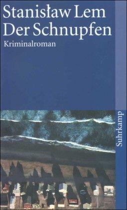 Der Schnupfen: Kriminalroman (suhrkamp taschenbuch)