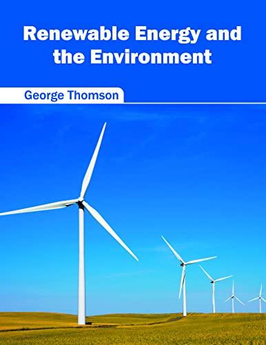 Renewable Energy and the Environment