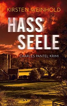 Hassseele: Ein Charles Pantel Krimi