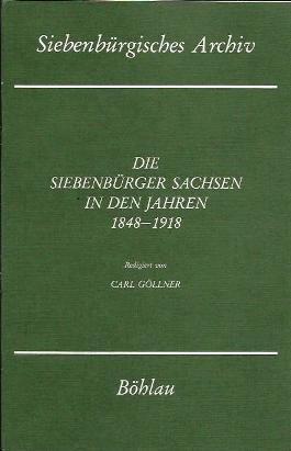 Die Siebenbürger Sachsen in den Jahren 1848-1918