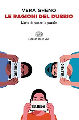 Le ragioni del dubbio.L'arte di usare le parole