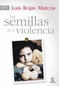 La semilla de la violencia (ESPASA HOY)