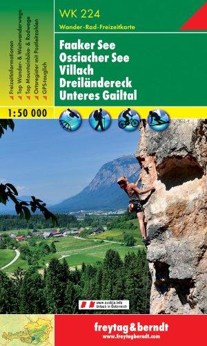 Freytag Berndt Wanderkarten, WK 224, Faaker See - Ossiacher See - Villach - Dreiländereck - Unteres Gailtal - Maßstab 1:50 000: Wander-, Rad- und Freizeitkarte. Ortsregister, GPS-tauglich