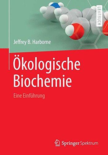 Ökologische Biochemie: Eine Einführung (German Edition)