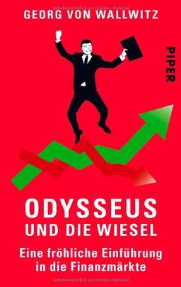 Odysseus und die Wiesel: Eine fröhliche Einführung in die Finanzmärkte