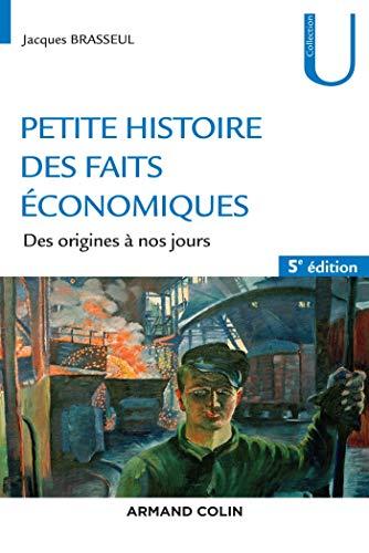 Petite histoire des faits économiques : des origines à nos jours